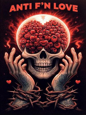 cover image of Anti Fuckin Love